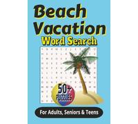 Beach Vacation Word Search Puzzle Book: Word Searches with Easy to Read Print about Beach Vacation, Sea Life, Relaxing in the Sunshine and More~ 6x9 ... for Vacations, Holidays and Free Time