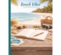 Beach Vibes: Vacation Memories Journal Lined Travel Notebook for Trips, Moments & Reflection