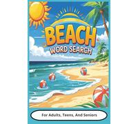 Beach Word Search Puzzle: Beach Word Searches with Easy-to-Read Print about Sun, Sand, Seashells, and Relaxation and More┃ 6x9 inches, 110 pages┃50+ ... Gift for Vacations, Holidays, and Beach Days