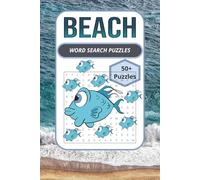 BEACH WORD SEARCH PUZZLE: BEACH WORDSEARCH PUZZLES: Word Search Puzzles with Easy-to-Read Print and All About Beaches, Ocean, Fishes and More | 6×9 ... Gift for Vacations, Holidays, and Relaxation