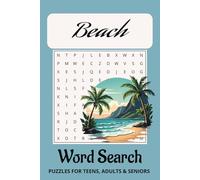 Beach Word Search Puzzle Book: Word Searches with Easy to Read Print about Beaches, Beachfront, Relaxation and More | 6x9 inches, 110 pages | 50+ Puzzles… Gift for Vacations, Holidays and Leisure Time