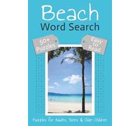 Beach Word Search: Word Search Puzzles with Easy-to-Read Print about Sand, Sun, Ocean and More | 6 x 9 inches (15.24 x 22.86 cm), 110 pages | 50+ Puzzles...Gift for Vacations, Holidays and Long Waits