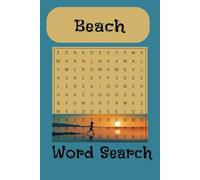 Beach Word Search: Word Search with Easy to Read Print about all things Beach and More| 6x9 inches | 110 pages 50+ pages.... Gift for Vacations, Holiday and Free Times