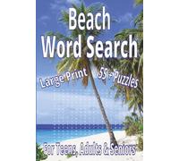 Beach Word Search: Word Search with Easy to Read Print about Beach, Puzzle Book, Summer Vacation, Sports, Travel, Brain Games : Large Print: 6x9 inches: 55+ Puzzles...Gift for Holidays and Relaxation