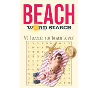 Beach Word Search: Word Searches with Easy to Read Print About Ocean Vibes, Summer, Beach Vacations and More | 6x9 inches, 110 pages | 55 Puzzles … Gift for Vacation, Holidays and Free Time