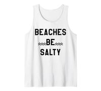 Beaches Be Salty Vacation Women Beach Summer Vibes Beachy Canotta