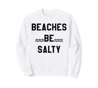 Beaches Be Salty Vacation Women Beach Summer Vibes Beachy Felpa