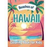 Beaches of Hawaii: Coloring Book for Kids
