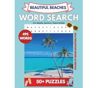 Beaches Word Search: 495 Unique Beach Words. 55 Puzzles Inspired by Amazing Shores Around the World.