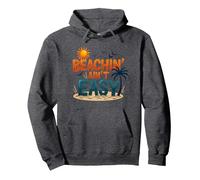 Beachin' Ain't Easy - Summer Fun Tropical Vacation Citazione Felpa con Cappuccio, Unisex per Adulti, Grigio Scuro, M
