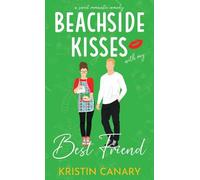 Beachside Kisses With My Best Friend: A Sweet Romantic Comedy: 3