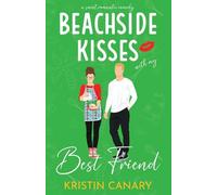 Beachside Kisses With My Best Friend: A Sweet Romantic Comedy: 3