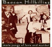 Beacon Hill Billies - More Songs of Love & Murder
