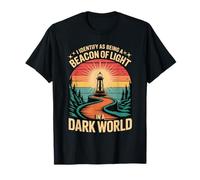 Beacon of Light in a World Full of Darkness Maglietta
