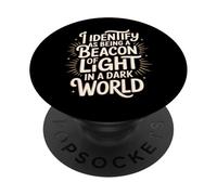 Beacon of Light in a World Full of Darkness - PopSockets PopGrip Adesivo