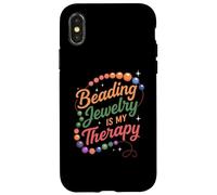 Beading Jewelry è la mia terapia divertente design per gli amanti delle perline Custodia per iPhone X/XS