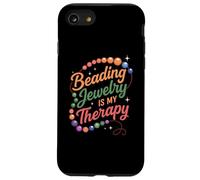 Beading Jewelry è la mia terapia divertente design per gli amanti delle perline Custodia per iPhone SE (2020) / 7/8