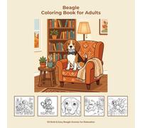 Beagle Bliss: 50 Bold & Easy Scenes for Relaxation: A Beagle Coloring Book for Adults - Curious Noses, Floppy Ears & Playful Hearts