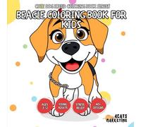 Beagle Coloring Book for Kids, Teens and Adults with Easy and Simple Designs for Relaxation