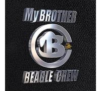 BEAGLE CREW - MY BROTHER