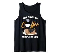 Beagle I Just Wanna Sip Coffee Pet My Dog Funny Dogs Lovers Canotta