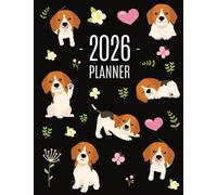 Beagle Planner 2026: Cute Daily Organizer (12 Months) | Pretty Scheduler With Friendly Pooch
