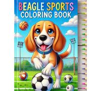 Beagle Sports Coloring Book: Fun and Games to Color