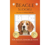 Beagle Sudoku: Very Easy to Medium Puzzles for Dog Lovers | 50 Relaxing Sudoku Puzzles | Includes 25 Breed Fun Facts | One Puzzle Per Page | Solutions Included
