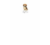 Beagle Terrier Notebook, Journal, Diary: Perfect as a gift for Beagle Terrier fans, family, friends, and anyone who finds joy in floppy ears and wagging tails