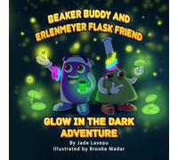 Beaker Buddy and Flask Friend's Glow in the Dark Adventure