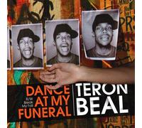Beal Teron - Dance at My Funeral