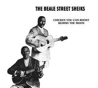 BEALE STREET SHEIKS - CHICKEN YOU CAN ROOST..