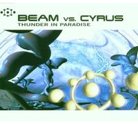 Beam Vs.Cyrus - Thunder in Paradise