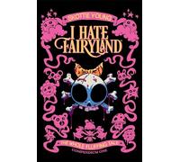 Skottie Young – I Hate Fairyland Compendium One: The Whole Fluffing Tale – Tascabile