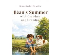 Bean’s Summer with Grandma and Grandpa