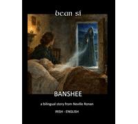 Bean Si - Banshee: A bilingual story in Irish and English