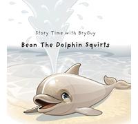Bean The Dolphin Squirts