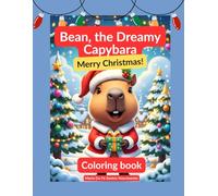 Bean, the Dreamy Capybara: Merry Christmas!