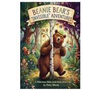Beanie Bear's "Invisible" Adventures