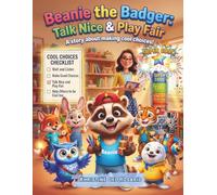 Beanie the Badger: Talk Nice & Play Fair