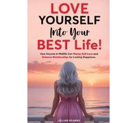 Beanne Jillian Love Yourself Into Your Best L BOOK NUOVO