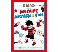 Beano Book of Mischief, Mayhem and Fun (Tascabile) Beano