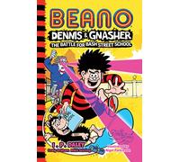 Beano Dennis &_Beano Fictio Pb: Books 4-6 in the funniest illustrated adventure series for children - a perfect present for funny 7, 8, 9 and 10 year old kids!