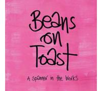 Beans On Toast - A Spanner In The Works