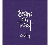 Beans On Toast Cushty (CD) Album