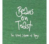 Beans On Toast - Grand Scheme Of Things