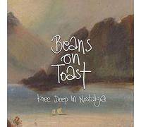 Beans On Toast - Knee Deep In Nostalgia