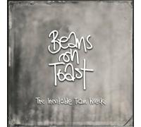 Beans On Toast - Inevitable Train Wreck