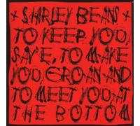 BEANS, SHIRLEY - TO MEET YOU AT THE BOTTOM