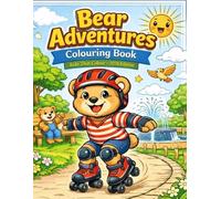 Bear Adventures Colouring Book: Kids that Colour - 2026 Edition